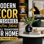 🏡 Modern Decor Accessories Decoration Ideas That Will Transform Your Home (2026 Ultimate Guide)