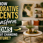 How Decorative Accents Transform Rooms Without Changing Furniture (2026 Ultimate Guide)